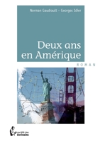 Deux ans en Amérique 2748359003 Book Cover