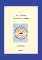 Mein ARS-MECUM: Durch das NADA zum TODO (German Edition) 338460623X Book Cover