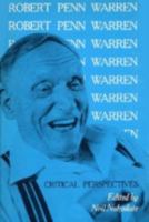 Robert Penn Warren: Critical Perspectives 081311425X Book Cover