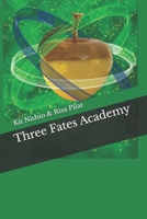 Three Fates Academy B09SBZZVPQ Book Cover