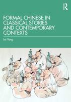 Formal Chinese in Classical Stories and Contemporary Contexts 1041288816 Book Cover