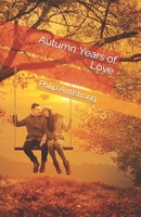 Autumn Years of Love B09PM8BJ6C Book Cover