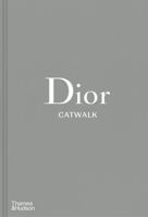 Dior Catwalk: The Complete Collections 050051934X Book Cover