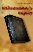 Hahnemann's Legacy 1497589142 Book Cover
