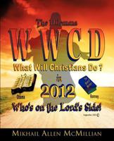 The Dilemma: What Will Christians Do in 2012? 1624193625 Book Cover