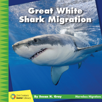 Great White Shark Migration 1534170286 Book Cover