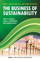 The Business of Sustainability: Trends, Policies, Practices, and Stories of Success 3V: The Business of Sustainability [3 volumes]: Trends, Policies, Practices, and Stories of Success [3 volumes] 0313384940 Book Cover