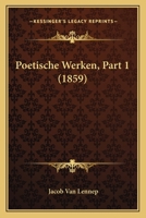 Poetische Werken, Part 1 (1859) 1167608003 Book Cover