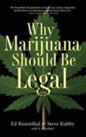 Why Marijuana Should Be Legal 1560254815 Book Cover