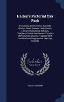 Halley's Pictorial Oak Park 0548817596 Book Cover