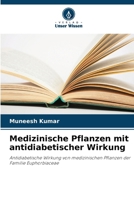 Medizinische Pflanzen mit antidiabetischer Wirkung (German Edition) 6208834597 Book Cover