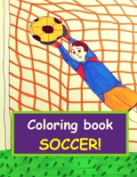 Coloring book - soccer: for young children, from 3 years old B093MQL5SX Book Cover