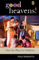 Good Heavens!: One-Act Plays for Children 014333512X Book Cover