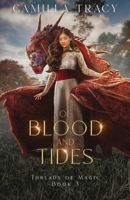 Of Blood and Tides (Threads of Magic) 1738008673 Book Cover