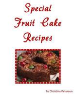Special Fruit Cake Recipes 1729144802 Book Cover