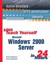 Sams Teach Yourself Microsoft Windows 2000 Server in 24 Hours 0672319403 Book Cover