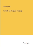 The Bible and Populas Theology 3382159481 Book Cover