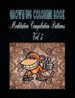 Grown Ups Coloring Book Meditation Compilation Patterns Vol. 5 Mandalas 1534736999 Book Cover