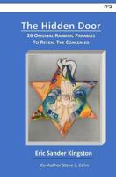 The Hidden Door: 26 Original Rabbinic Parables To Reveal The Concealed 0929934016 Book Cover