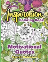 Inspiration Coloring Book: Motivational Quotes B092CB83CC Book Cover