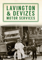 Lavington  Devizes Motor Services 1445639181 Book Cover
