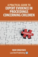 A Practical Guide to Expert Evidence in Proceedings Concerning Children 1918241155 Book Cover