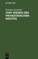 Vom Wesen Des Französischen Geistes (German Edition) 3486770500 Book Cover