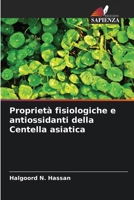 Proprietà fisiologiche e antiossidanti della Centella asiatica 6207631676 Book Cover