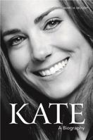 Kate: A biography 1782431713 Book Cover