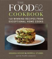 The Food52 Cookbook: 140 Winning Recipes from Exceptional Home Cooks 006188720X Book Cover