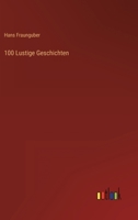 100 Lustige Geschichten 3846027928 Book Cover