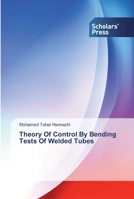 Theory Of Control By Bending Tests Of Welded Tubes 3639514378 Book Cover