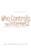 Who Controls the Internet?: Illusions of a Borderless World 0195340647 Book Cover