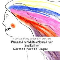 Paula and Her Multi-Coloured Hair 1499364954 Book Cover