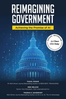 Reimagining Government: Achieving the Promise of AI B0FLDZHCR5 Book Cover