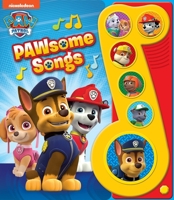 Nickelodeon PAW Patrol Chase, Skye, Marshall, and More! - PAWsome Songs! Music Sound Book - PI Kids 150370520X Book Cover