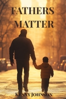 Fathers Matter 196790605X Book Cover