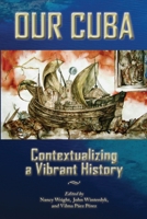 Cuba: Contextualizing a Vibrant History 177244359X Book Cover