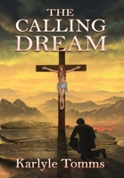 The Calling Dream 1947893793 Book Cover