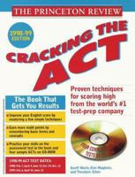 Cracking the ACT with Sample Tests on CD-ROM 1998-99 Edition 0375750851 Book Cover