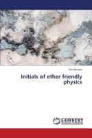 Initials of ether friendly physics 3659327840 Book Cover