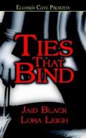 Ties That Bind (Includes: Bound Hearts, #1) 1843606194 Book Cover