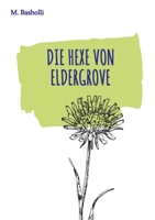 Die Hexe von Eldergrove (German Edition) 3384405358 Book Cover