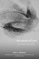The Secret of You: Poetry About Shadows and Light (The Souls Trilogy) 152489379X Book Cover