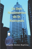 Os Dois Nascimentos do Sr. Raimundo B08SYKX6LP Book Cover