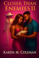 Closer Than Enemies 2 1732831408 Book Cover