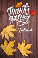 Thanksgiving Notebook: 100 Days Daily Writing Today I am grateful for... (Practice Gratitude) 1694699455 Book Cover