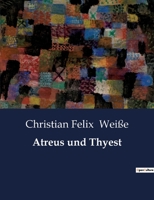 Atreus und Thyest B0BQZLKR4C Book Cover