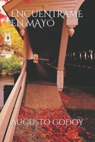 ENCUENTRAME EN MAYO B095PVD76C Book Cover