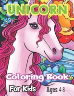 Unicorn Coloring Book Kids Ages:4-8: My First Big Book of Unicorns B08RRDTGKN Book Cover
